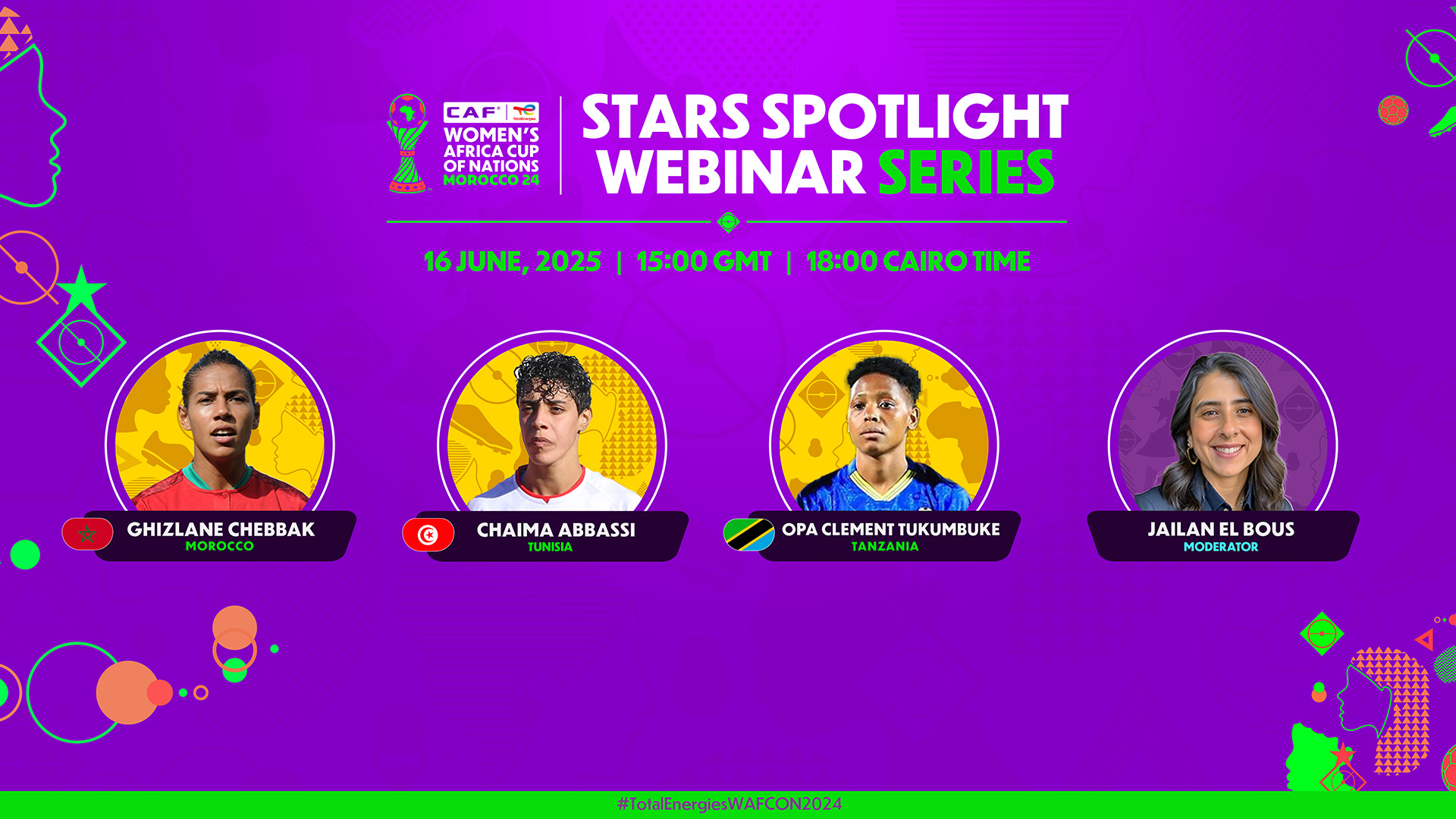 CAF to host second TotalEnergies CAF WAFCON Stars Spotlight Webinar on Monday, 16 June